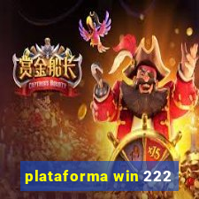 plataforma win 222